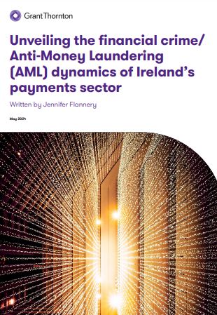 Unveiling the financial crime / Anti-Money Laundering (AML) dynamics of Ireland’s payments sector.